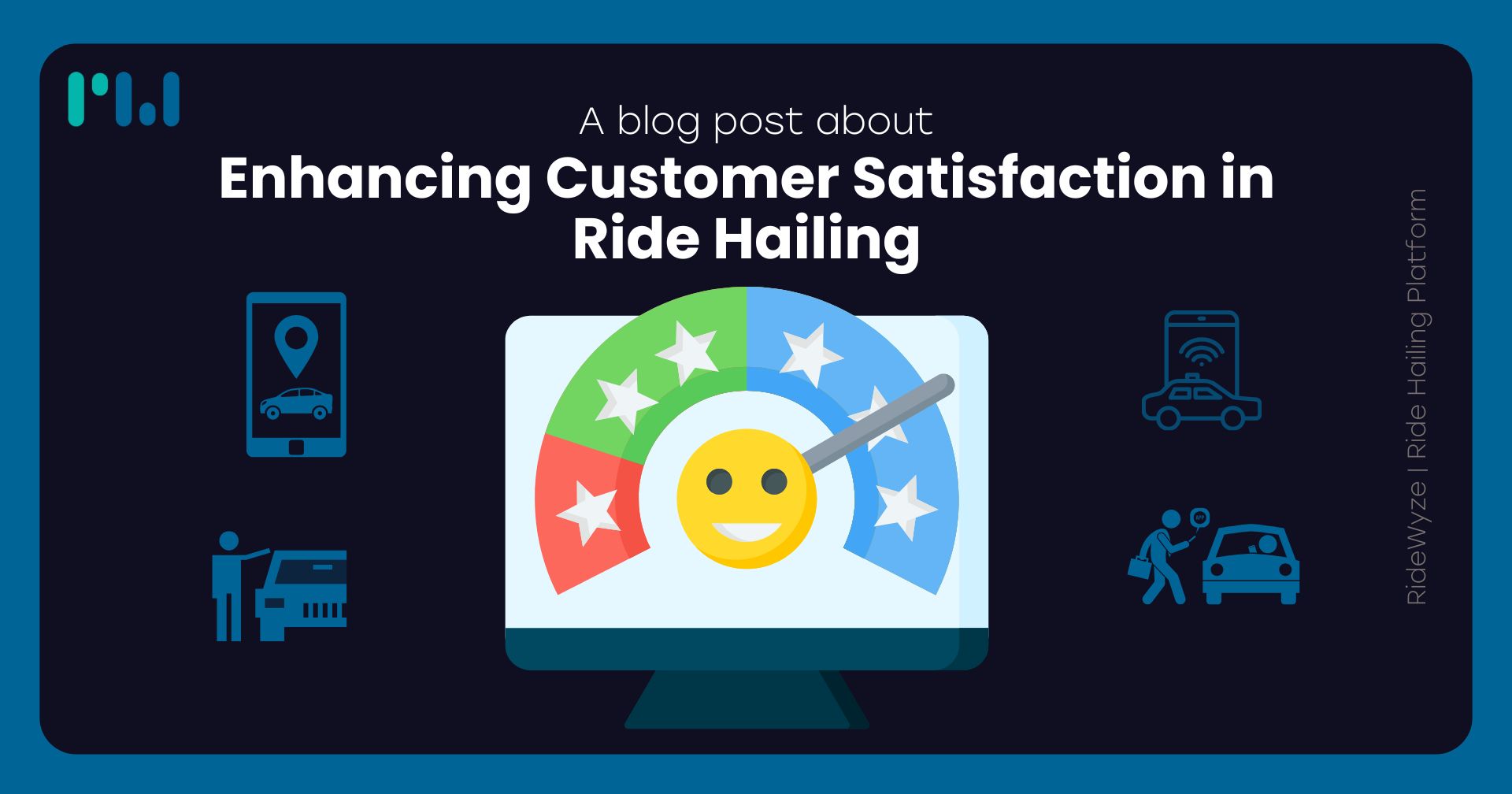 Enhancing Customer Satisfaction in Ride Hailing
