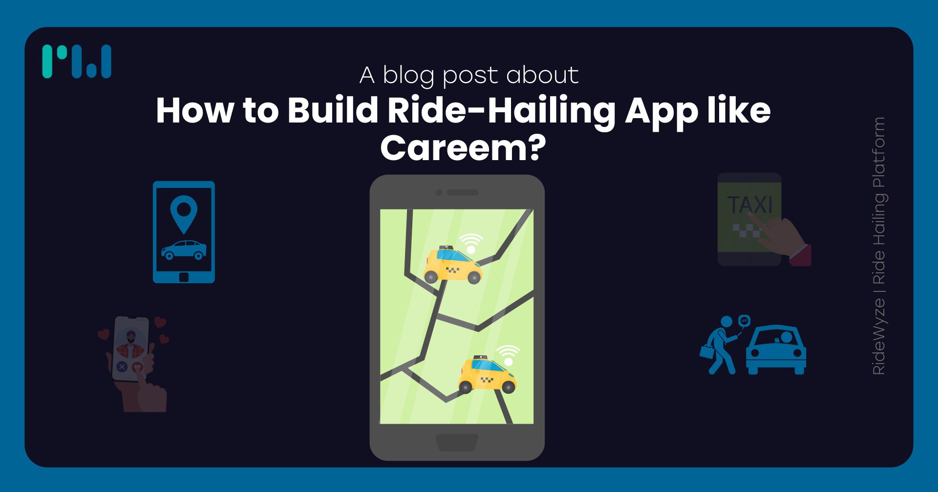 How to Build Ride-Hailing App like Careem?