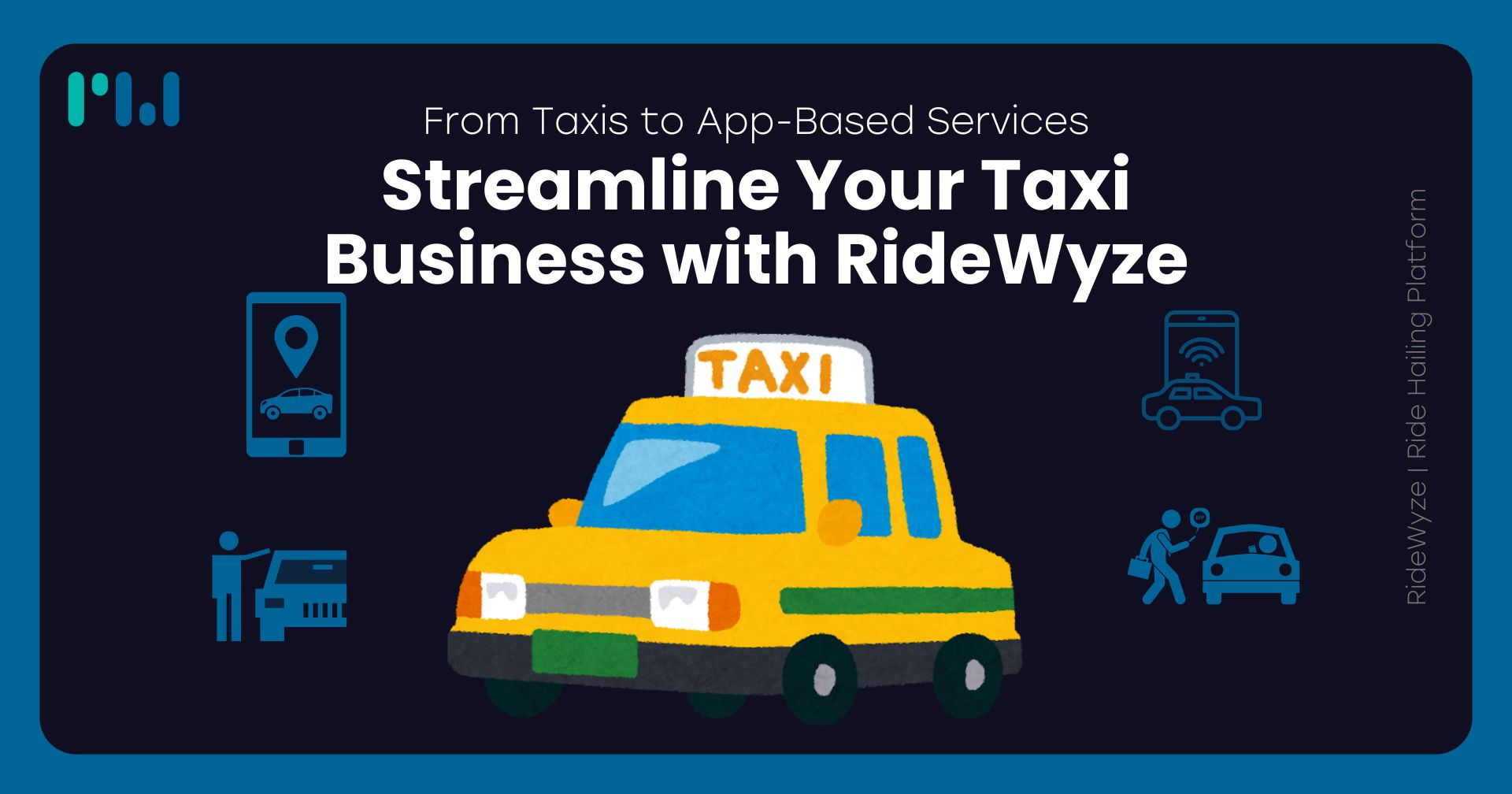 Streamline Your Taxi Business with RideWyze